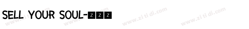 Sell Your Soul字体转换